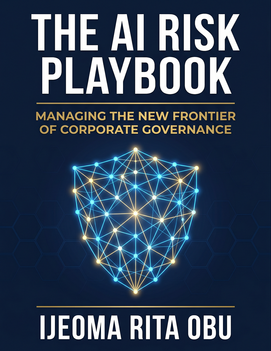 AI Risk Playbook - Managing the New Frontier of Corporate Governance